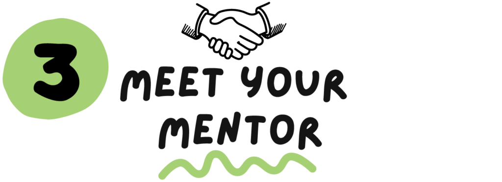 3. meet your mentor